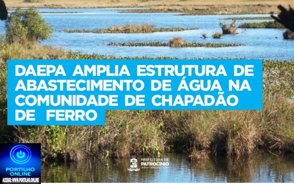 👉🏻🤙🏻✍🏻👏🏻👏🏻 Notícias da prefeitura municipal…DAEPA amplia estrutura de abastecimento de água na comunidade de Chapadão de Ferro