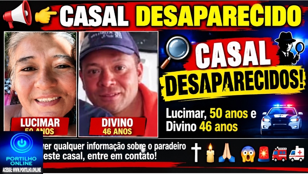🚔🚨👀😱 Mistério!!👉🕵🔎🚓🕵️♀️CASAL DESAPARECIDO CASAL ! Lucimar, 50 anos e Divino 46 anos ⚰🕯🙏😳😱🚨🚒🚑-