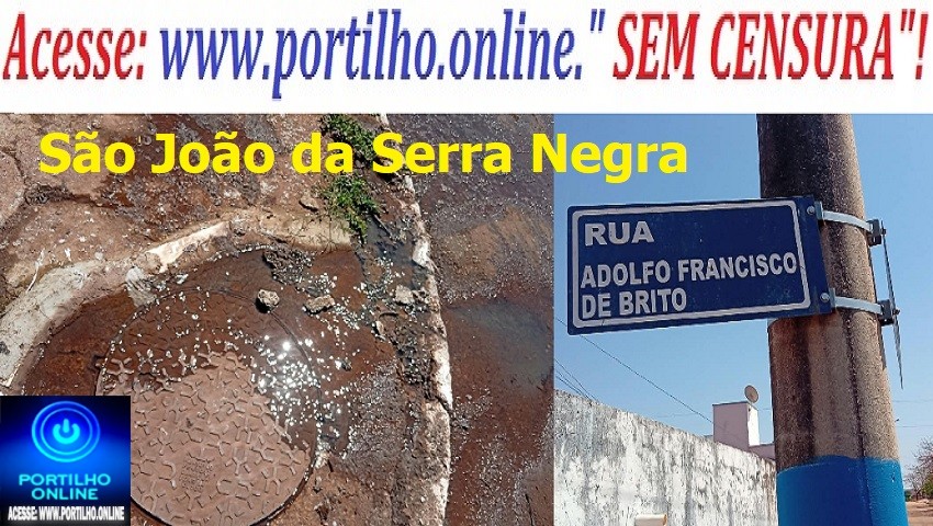 🚨🤢 ESGOTO A CÉU ABERTO! MORADORES DE SÃO JOÃO DA SERRA NEGRA PEDEM DESENTUPIMENTO DE BUEIRO “BAFÃO”😠👎🤢🤮💩😷