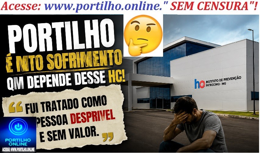 🫵🏻 HOSPITAL DE CANCER. 👿🚨🩺🩻🩸💊🧬💉🚑🩼😥 Portilho preciso te relatar um caso q aconteceu comigo no hospital de câncer dce Patrocinio.