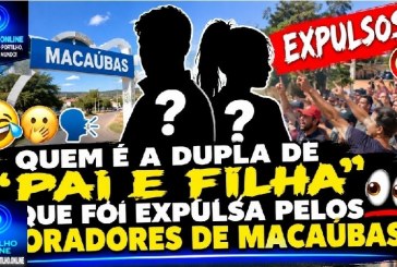 👉🏻😂🤭🗣Quem é a dupla de ” dois pai e filha que foram expulso s pelos moradores de Macaúbas?