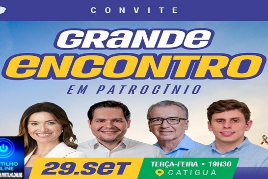 👉🏻👍🏻👏🏻🗽🏆*GRANDE ENCONTRO REÚNE CANDIDATOS APOIADOS PELA GESTÃO MUNICIPAL NESTA TERÇA-FEIRA EM PATROCÍNIO/MG*