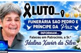 👉LUTO…⚰😔🕯😪😭FUNERÁRIA SAO PEDRO E PRÍNCIPE DA 🕊PAZ🕊🕊 INFORMAM… Faleceu em Patrocinio, a Sr.ª  Idalina Xavier da Silva, conhecida carinhosamente como “Nene”, aos 77 anos