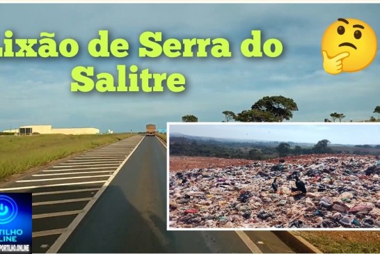 👉🏻🗣️🤔😱 Lixão!🫣👊🏻🫵🏻Serra do Salitre. Cadê aquele Romão comprador de votos?🗣️🤔🫵🏻👎🏻
