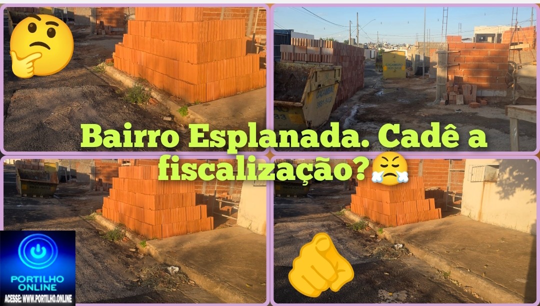👉🏻🗣️🫵🏻🤔 Cadê a fiscalização?😡✍🏻🚨😡😠😤Portilho boa noite, aqui no esplanada tem uma construção