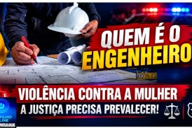 👉🏻🚨😱 Quem é o ” engenheiro preso”?;😱👉🏻🚨🚔⚖ VIOLÊNCIA CONTRA A MULHER: A JUSTIÇA PRECISA PREVALECER! 🫵🏻😔