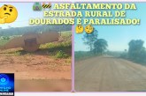 👉🏻👀🤔🧐”  🛣️🚧 ASFALTAMENTO DA ESTRADA RURAL DE DOURADOS É PARALISADO! E AGORA? 🤔🧐🫵🏻