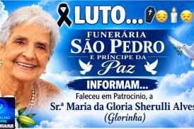 👉LUTO…⚰😔🕯😪😭FUNERÁRIA SAO PEDRO E PRÍNCIPE DA 🕊PAZ🕊🕊 INFORMAM… Faleceu em Patrocinio, a Sr.ª Maria da Gloria Cherulli  Alves  (Glorinha) aos 84 anos.