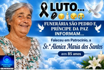 👉LUTO…⚰😔🕯😪😭FUNERÁRIA SAO PEDRO E PRÍNCIPE DA 🕊PAZ🕊🕊 INFORMAM… Faleceu em Patrocinio, a Sr.ª Alenice Maria dos Santos, aos 85 anos