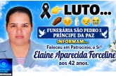 👉LUTO…⚰😔🕯😪😭FUNERÁRIA SÃO PEDRO E PRÍNCIPE DA 🕊PAZ🕊🕊 INFORMAM… Faleceu em Patrocínio, a  Srª Elaine Aparecida Forceline, aos 42 anos