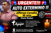 👉🚔🚨🚔🚨🚔🚨Urgente!!!! AUTO EXTERMINIO !!! Jefferson Carvalho, 46 anis ( Sonic Rodas)