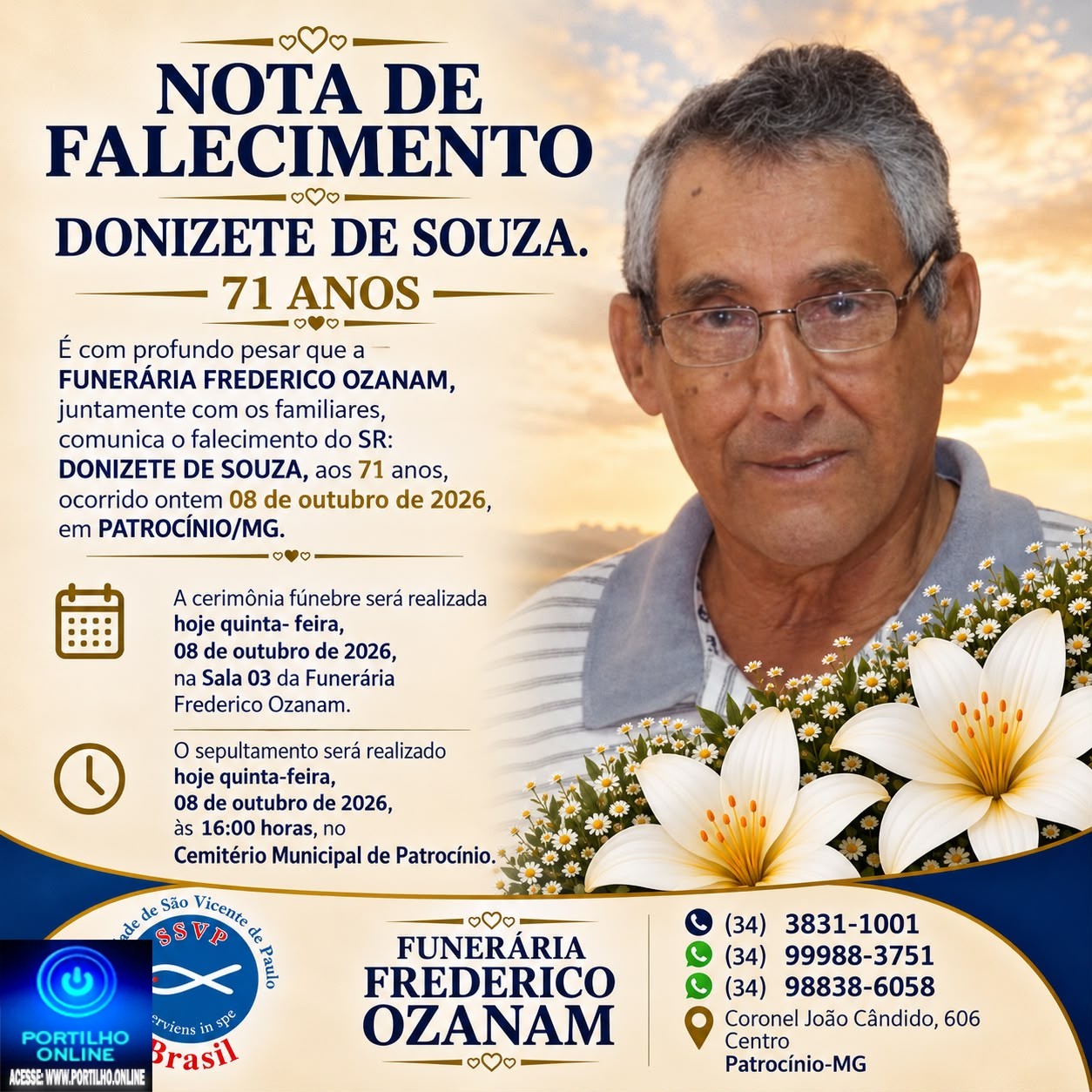 👉 LUTO 👉🏻😱😱😭😪⚰🕯😪 NOTA DE FALECIMENTO. FUNERÁRIA FREDERICO OZANAM INFORMA….👉🏻😱😥😓Faleceu em Patrocínio- a Srº: DONIZETE DE SOUZA.  71 ANOS