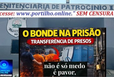 🚨🚔⚖️ DENÚNCIA! “BONDE” DE PRESOS? TRANSFERÊNCIA DE MAIS DE 150 DETENTOS DE ALTA PERICULOSIDADE PARA PATROCÍNIO GERA PREOCUPAÇÃO! 😱🚔