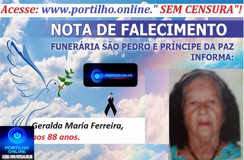 👉LUTO…⚰😔🕯😪😭FUNERÁRIA SAO PEDRO E PRÍNCIPE DA 🕊PAZ🕊🕊 INFORMAM… Faleceu em Patrocinio, a Sr.ª Geralda Maria Ferreira, aos 88 anos.