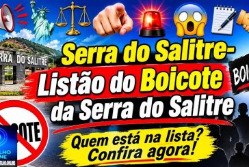 👉📢🗽⚖️🫵🚨😱✍️🤝Serra do Salitre- Listão do boicote da Serra do Salitre