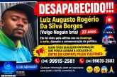 👉🚨🚔🚑😮😔🚒✍😭🙄😳🙄😱DESAPARAECIDO!!! Luiz Augusto Rogerio Da Silva Borges,( Vulgo Neguin bria 22 anos)