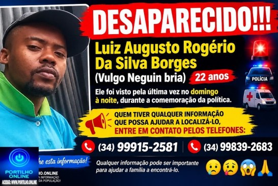 👉🚨🚔🚑😮😔🚒✍😭🙄😳🙄😱DESAPARAECIDO!!! Luiz Augusto Rogerio Da Silva Borges,( Vulgo Neguin bria 22 anos)